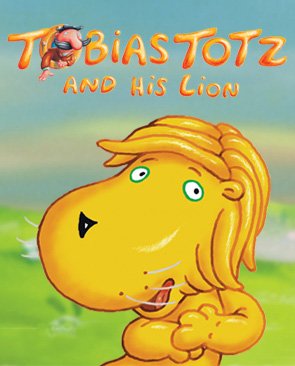 Tobias Totz and His Lion