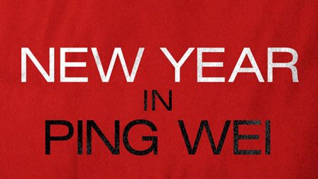 New Year In Ping Wei