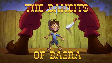 The Bandits of Basra - Episode 30