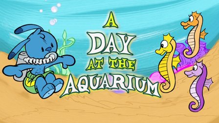 A Day at the Aquarium - Episode 6