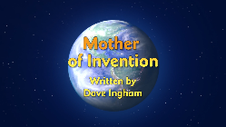 Mother of Invention