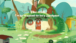 The Wolf Who Wanted To Be A Gardener