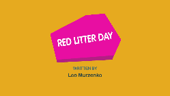Red Litter Day