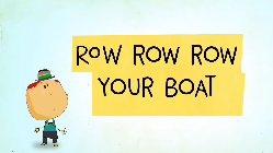 Row Your Boat