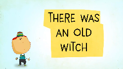 There Was An Old Witch
