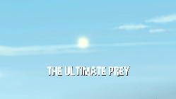 The Ultimate Prey