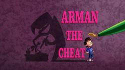 Arman the Cheat - Episode 39