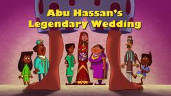Abu Hassan’s Legendary Wedding - Episode 40