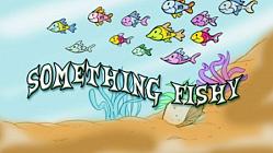 Something Fishy - Episode 5