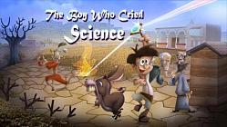 The Boy Who Cried Science - Episode 17