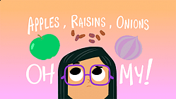 Apples, Raisins, & Onions, Oh My! 