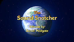 The Sound Snatcher