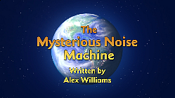 The Mysterious Noise Machine