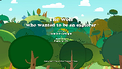 The Wolf Who Wanted To Be An Explorer