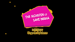 The Monster of Lake Wawa