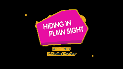 Hiding in Plain Sight