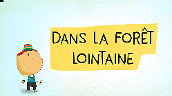 Fôret Lointaine