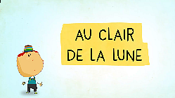  Au Clair de la Lune