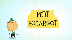 Petit Escargot