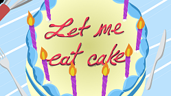 Let Me Eat  Cake