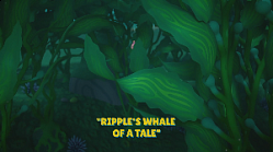 Ripple's Whale of A Tale