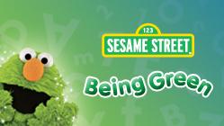 Sesame Street - Being Green
